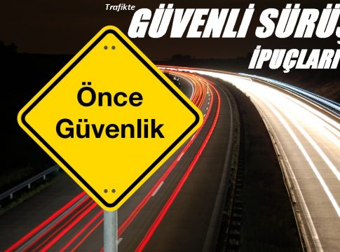 Trafikte Güvenli Sürüş İpuçları