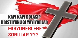 Misyonerler bu soruları yanıtlayamıyor ! misyoner