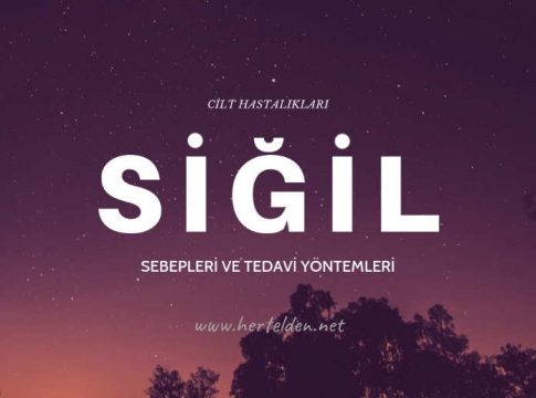 Siğil Sebepleri ve tedavisi