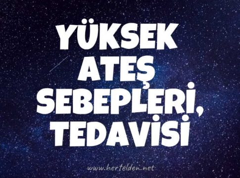 Yüksek Ateş sebepleri