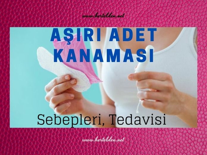 Kadınlarda Aşırı Adet Kanaması Aşırı Adet Kanaması