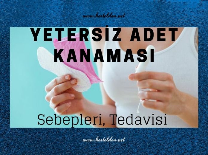 Kadınlarda Yetersiz Adet Kanaması Yetersiz adet kanaması