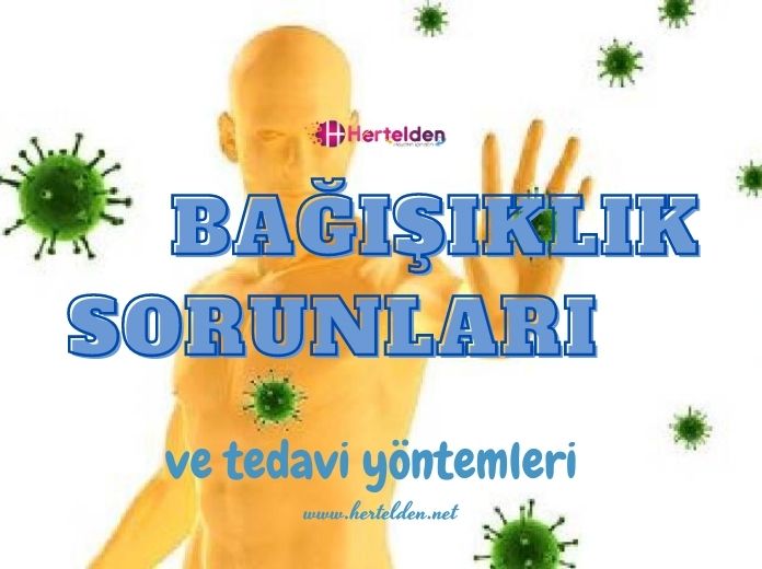 Bağışıklık Sorunları Bağışıklık Sorunları | Hertelden.Net