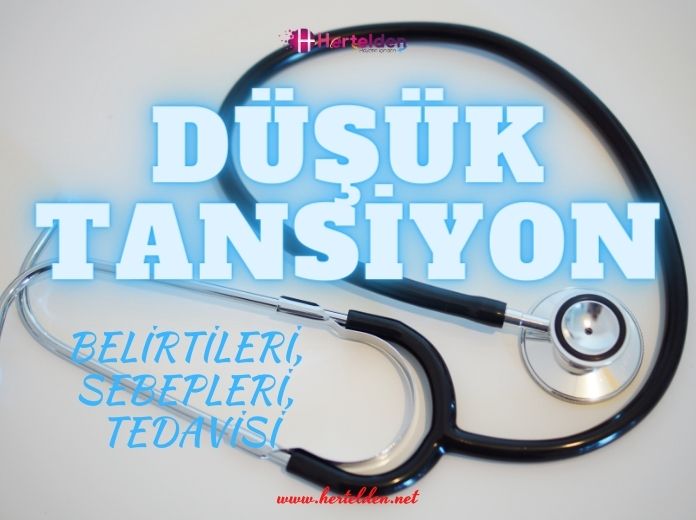 Düşük Tansiyon Belirtileri, Sebepleri, Tedavisi düşük tansiyon bitkisel tedavi - hertelden.net